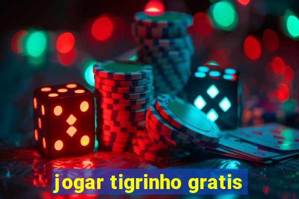 jogar tigrinho gratis